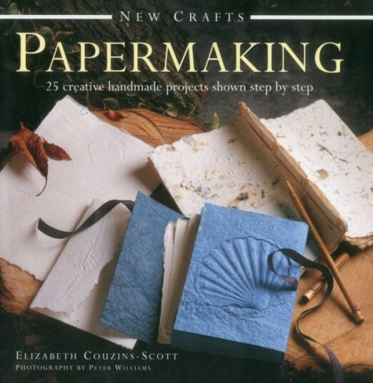 New Crafts: Papermaking Av Couzins Scott Elizabeth