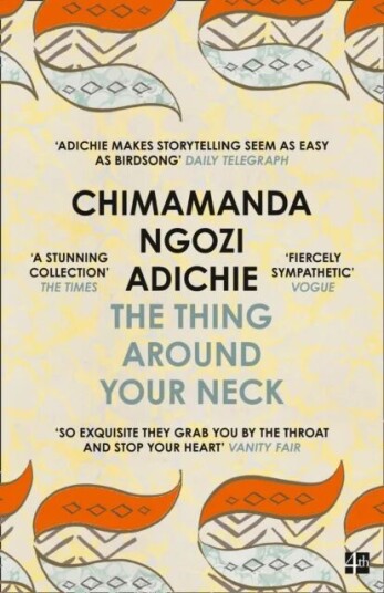 The Thing Around Your Neck Av Chimamanda Ngozi Adichie