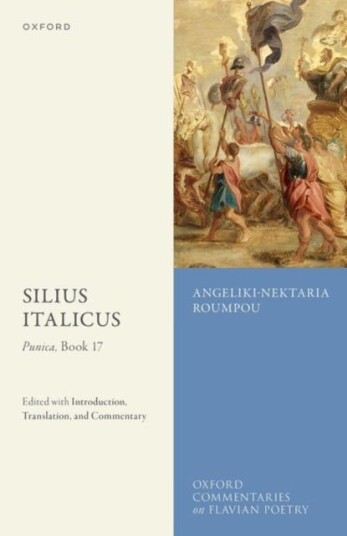 Silius Italicus: Punica Book 17 Edited with Introduction Translation and Commentary