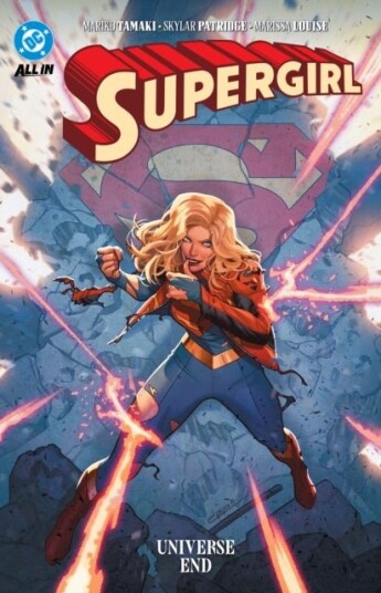 Supergirl: Universe Ends Supergirl: Universe Ends
