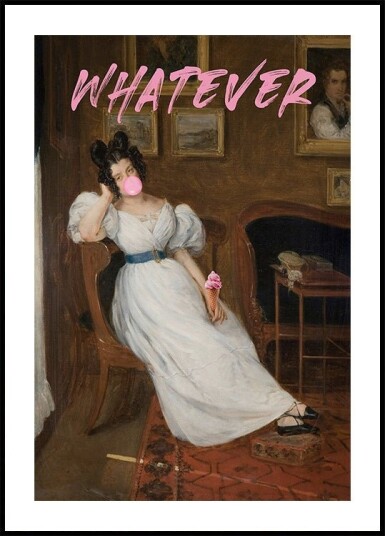 Whatever Poster Plakat / 21x30cm