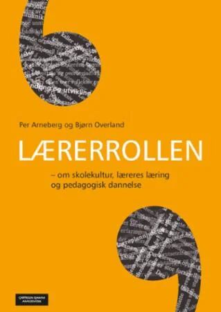 Lærerrollen Av Per Arneberg, Bjørn Overland
