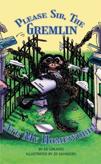 Please Sir The Gremlin Ate My Homework! Please Sir The Gremlin Ate My Homework!
