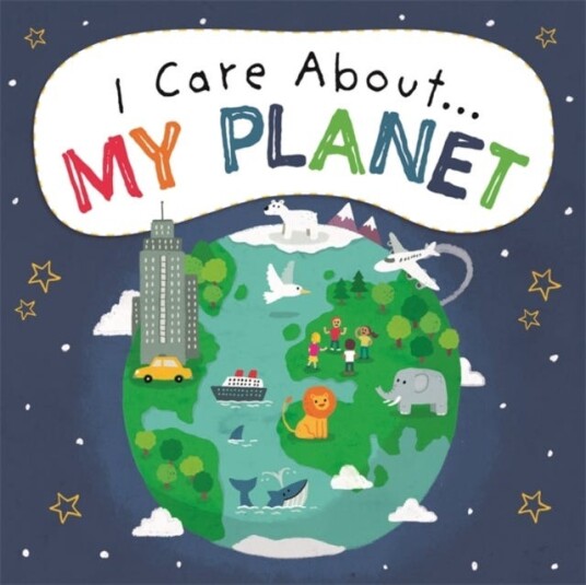 I Care About: My Planet Av Liz Lennon I Care About: My Planet Av Liz Lennon