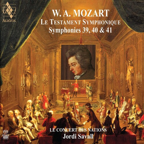 Jordi Savall, Le Concert Des Nations Mozart: Le Testament Symphonique Symphonies 39, 40 & 41 CD