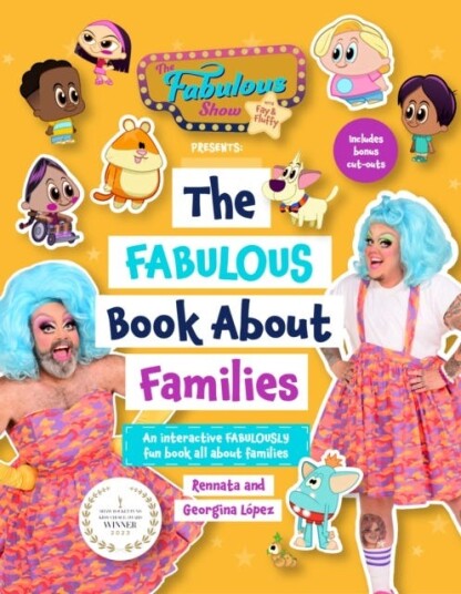The Fabulous Show with Fay and Fluffy Presents The Fabulous Book about Families