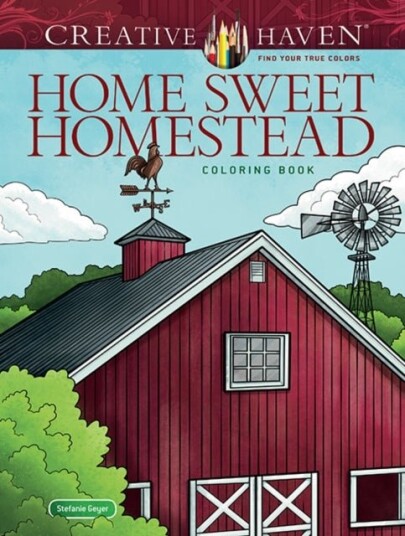 Creative Haven Home Sweet Homestead Coloring Book