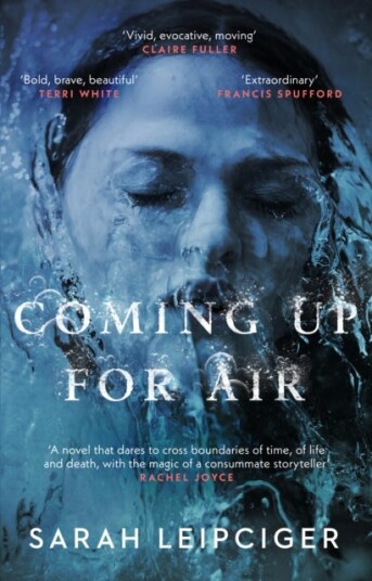 Coming Up For Air Av Sarah Leipciger Coming Up For Air Av Sarah Leipciger