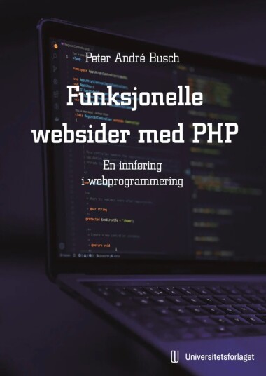 Funksjonelle Websider Med Php Av Peter André Busch