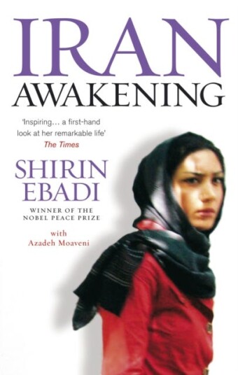 Iran Awakening A memoir of revolution and hope
