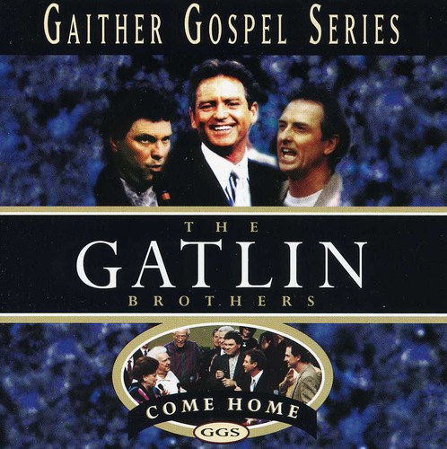 Gatlin Brothers Come Home CD
