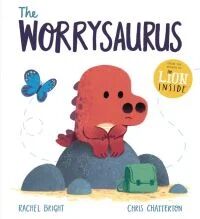 The Worrysaurus Av Rachel Bright
