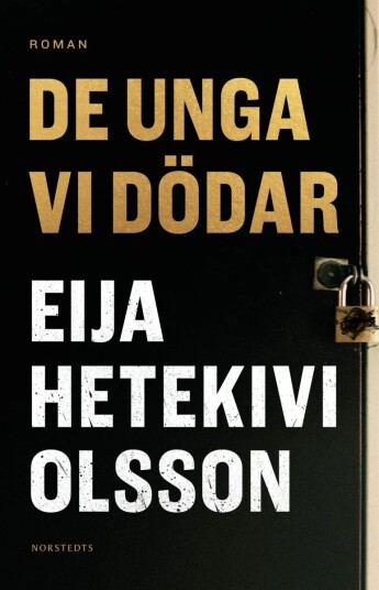 De Unga Vi Dödar Av Eija Hetekivi Olsson
