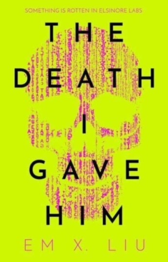The Death I Gave Him Av Em X. Liu