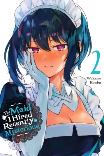 The Maid I Hired Recently Is Mysterious, Vol. 2 Av Wakame Konbu