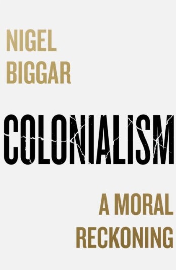 Colonialism Av Nigel Biggar