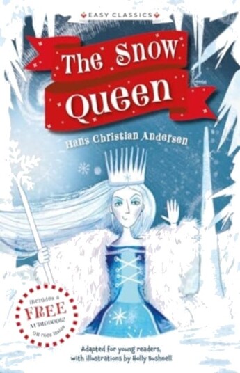 Christmas Classics: The Snow Queen (Easy Classics) Christmas Classics: The Snow Queen (Easy Classics)