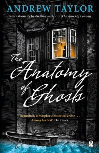 The Anatomy Of Ghosts Av Andrew Taylor