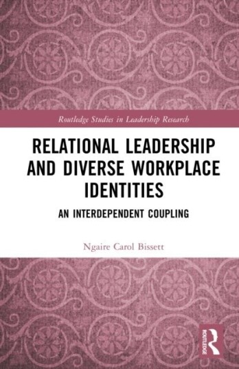 Relational Leadership and Diverse Workplace Identities