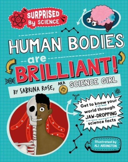 Surprised by Science: Human Bodies are Brilliant! Surprised by Science: Human Bodies are Brilliant!