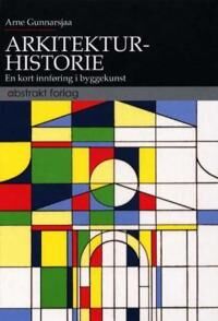 Arkitekturhistorie Av Arne Gunnarsjaa
