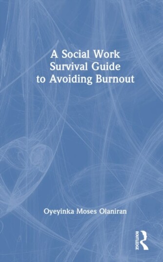 A Social Work Survival Guide to Avoiding Burnout