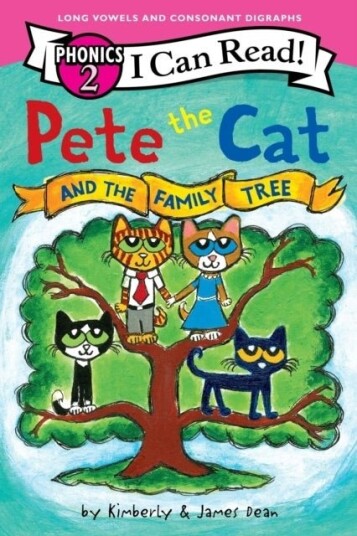 Pete the Cat and the Family Tree I Can Read Phonics Pete the Cat and the Family Tree I Can Read Phonics