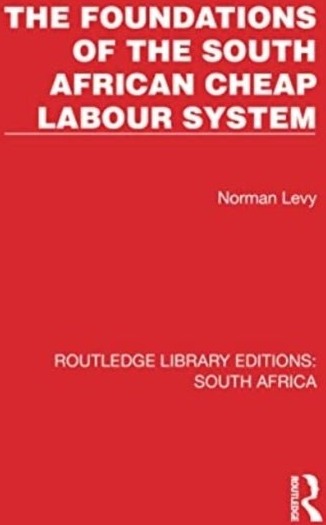 The Foundations of the South African Cheap Labour System