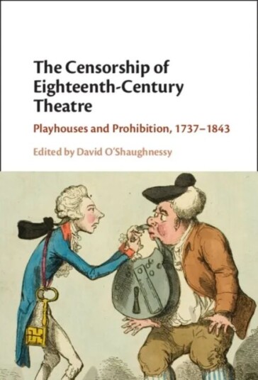 The Censorship Of Eighteenth-Century Theatre