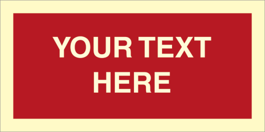Fire sign- Supplementary custom sign