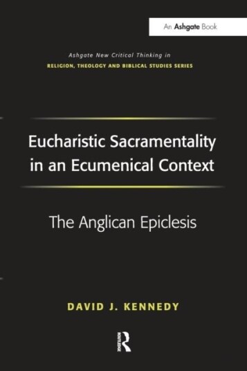 Eucharistic Sacramentality in an Ecumenical Context Eucharistic Sacramentality in an Ecumenical Context