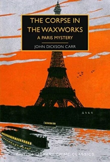 The Corpse In The Waxworks Av John Dickson Carr