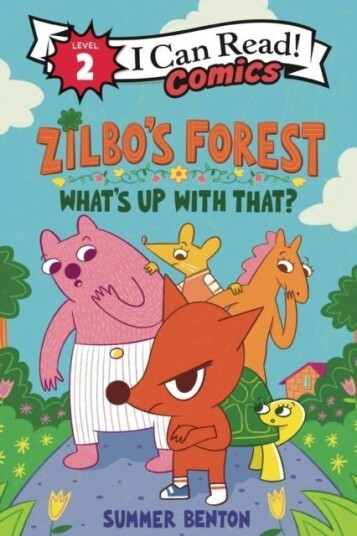 Zilbo’s Forest: What’s Up with That? Zilbo’s Forest: What’s Up with That?