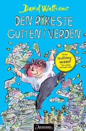 Den rikeste gutten i verden av David Walliams Den rikeste gutten i verden av David Walliams