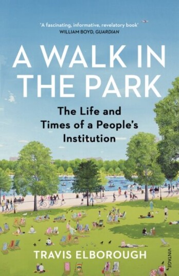 A Walk In The Park Av Travis Elborough A Walk In The Park Av Travis Elborough