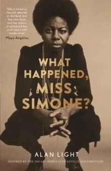 What Happened, Miss Simone? Av Alan Light