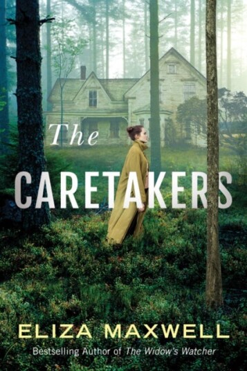 The Caretakers Av Eliza Maxwell