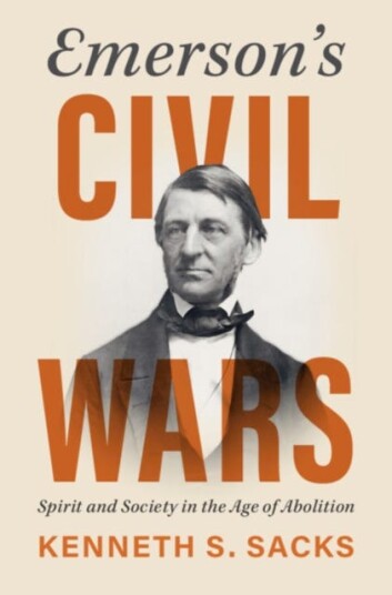 Emerson's Civil Wars Spirit and Society in the Age of Abolition