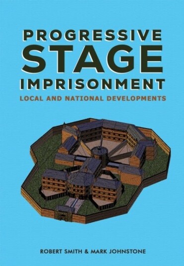Progressive Stage Imprisonment Progressive Stage Imprisonment