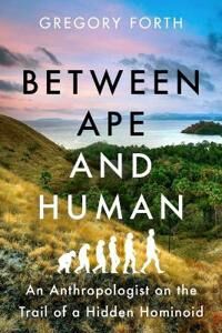 Forth Gregory Between Ape and Human