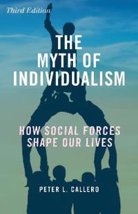 Callero Peter L. The Myth of Individualism