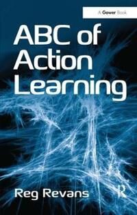 Abc Of Action Learning Av Reg Revans