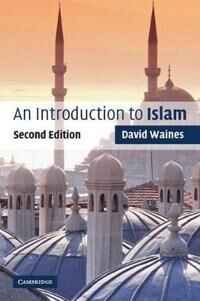 An Introduction To Islam Av David (Lancaster University) Waines