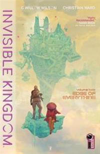 Wilson G. Willow Invisible Kingdom Volume 2
