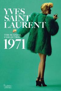 Yves Saint Laurent: The Scandal Collection, 1971 Av Olivier Saillard, Dominique Veillon