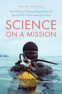 Science On A Mission Av Naomi Oreskes