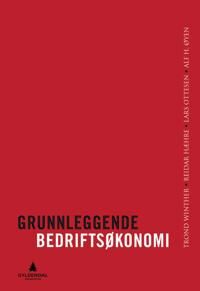 Grunnleggende Bedriftsøkonomi Av Reidar Hæhre, Lars Ottesen, Trond Winther, Alf H. Øyen