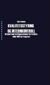 Kvalitetsstyring Og Internkontroll Av Geir Smolan