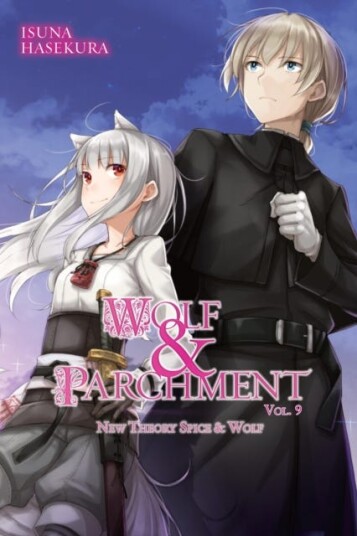 Wolf & Parchment: New Theory Spice & Wolf, Vol. 9 (light novel) Wolf & Parchment: New Theory Spice & Wolf, Vol. 9 (light novel)