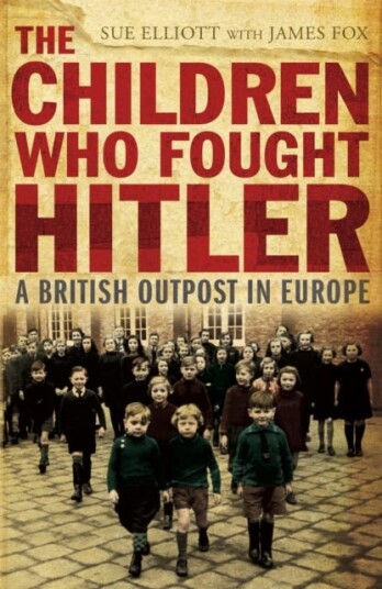 The Children who Fought Hitler The Children who Fought Hitler